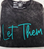 LET THEM PUFF EMBROIDERED TEE