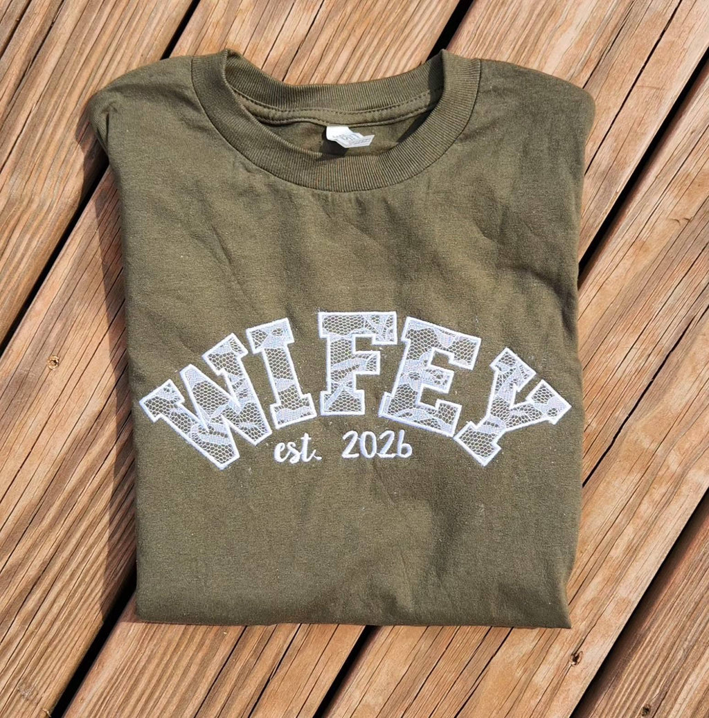 CUSTOM WIFEY EST. TEE OR SWEATSHIRT